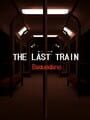 THE LAST TRAIN: Baquedano cover