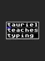 Tauriel Teaches Typing cover art