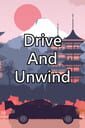 Drive and Unwind