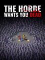 The Horde Wants You Dead cover