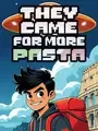 They Came for More Pasta cover art