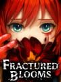 Fractured Blooms