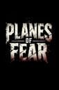 Planes of Fear