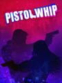Pistol Whip