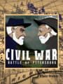 Civil War: Battle of Petersburg