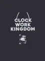 Clockwork Kingdom cover art