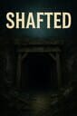 Shafted