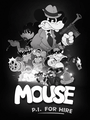 Mouse: P.I. For Hire