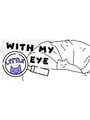 With My Little Eye