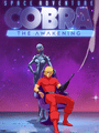 Space Adventure Cobra: The Awakening