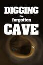 Digging the Forgotten Cave cover