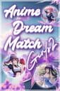 Anime Dream Match: Girls 2