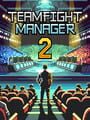 Teamfight Manager 2