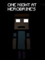 One Night At Herobrine's