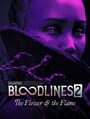 Vampire: The Masquerade - Bloodlines 2 - The Flower & the Flame