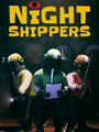 Night Shippers poster