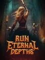 Run Eternal Depths Kapak Resmi