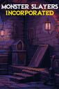 Monster Slayers Incorporated