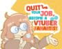 Quit Your Job! Become A VTuber Fanartist! Kapak Resmi