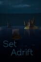Set Adrift