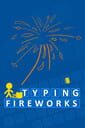 Typing Fireworks