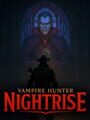 Vampire Hunter: Nightrise