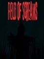 Field of Screams