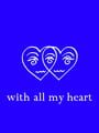 With All My Heart