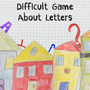 Difficult Game About Letters poster