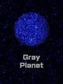 Gray Planet