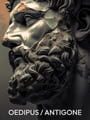 Oedipus / Antigone