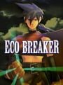 Eco Breaker
