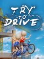 Try to Drive