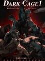 Dark Cage1: Reincarnation For Salvation