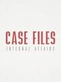 Case Files: Internal Affairs 封面