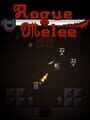 Rogue Melee