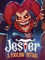 Jester: A Foolish Ritual