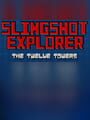 Slingshot Explorer: The Twelve Towers cover