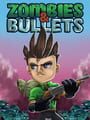Zombies & Bullets