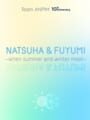 Natsuha & Fuyumi: When Summer And Winter Meet