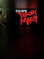 Escape Bloody Mary cover