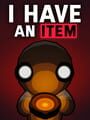 I Have an Item