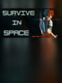 Survive in Space