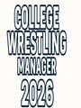 College Wrestling Manager 2026