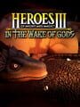 Heroes of Might and Magic 3.5: In the Wake of Gods