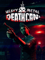 Heavy Metal Death Can poster
