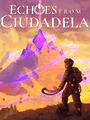 Echoes From Ciudadela poster