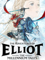 The Adventures of Elliot: The Millennium Tales