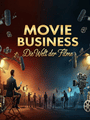 Movie Business: Die Welt der Filme poster