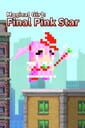 Magical Girl: Final Pink Star